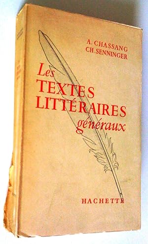 Les textes littéraires généraux, classes supérieures de lettres et enseignement supérieur