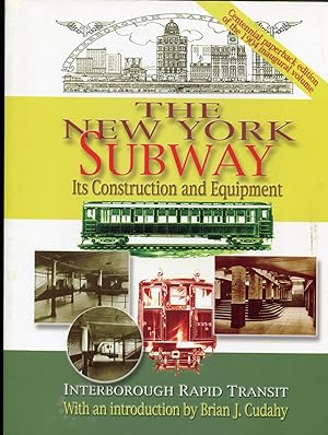 The New York Subway: Its Construction And Equipment Interborough Rapid Transit 1904