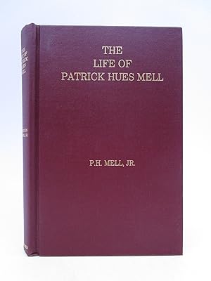 Image du vendeur pour Life of Patrick Hues Mell by His Son mis en vente par Shelley and Son Books (IOBA)