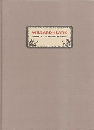 Willard Clark Printer & Printmaker