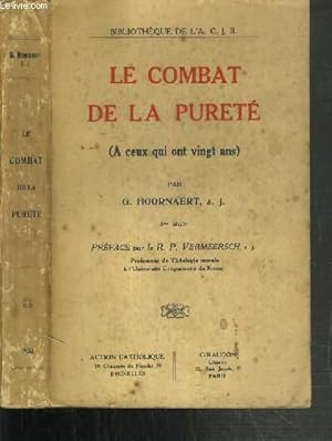 Seller image for LE COMBAT DE LA PURETE ( A CEUX A QUI ONT VINGT ANS) */ BIBLIOTHEQUE DE L'A.C.J.B. for sale by Le-Livre