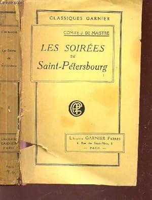 Seller image for LES SOIREES DE SAINT PETERSBOURG - TOME I. (ou un entretien sur le gouvernement temporel de la providence suivies d'unTrait sur les sacrifices for sale by Le-Livre