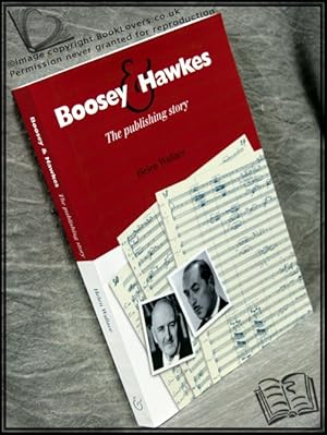 Boosey and Hawkes: The Publishing Story