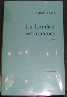 Seller image for La lumire est nomme, pomes. for sale by alphabets
