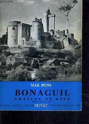 Seller image for BONAGUIL CHATEAU DE REVE - ESSAI SUR LE CHATEAU DE BONAGUIL DANS LE HAUT AGENAIS. for sale by Le-Livre