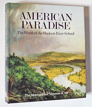 American Paradise: The World of the Hudson River School