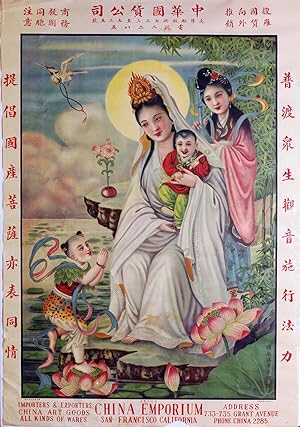 Advertising poster, goddess of mercy and fertility Guan Yin. China Emporium, San Francisco, Calif...