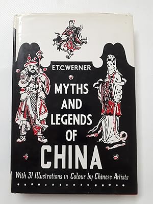 Seller image for MYTHS AND LEGENDS OF CHINA. for sale by Cambridge Rare Books