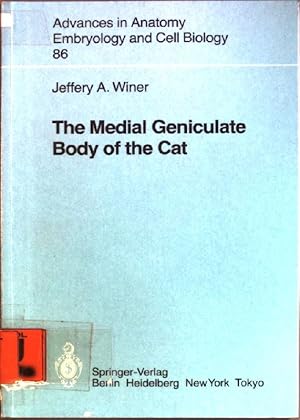 Immagine del venditore per The medical geniculate body of the cat Advances in Anatomy, Embryology and Cell Biology; 86 venduto da books4less (Versandantiquariat Petra Gros GmbH & Co. KG)