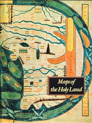 Maps of the Holy Land: Images of Terra Sancta through Two Millennia
