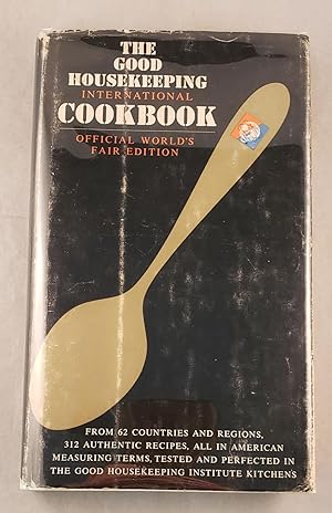 Bild des Verkufers fr The Good Housekeeping International Cookbook Official World's Fair Edition zum Verkauf von WellRead Books A.B.A.A.