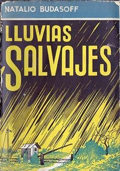 Seller image for Lluvias Salvajes for sale by Federico Burki