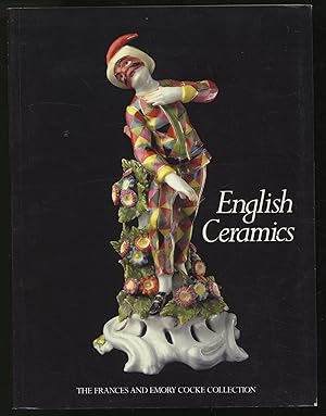 Imagen del vendedor de English Ceramics: The Frances and Emory Cocke Collection a la venta por Between the Covers-Rare Books, Inc. ABAA