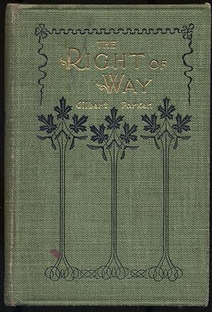 Image du vendeur pour The Right of Way Being the Story of Charley Steele and Another mis en vente par Between the Covers-Rare Books, Inc. ABAA