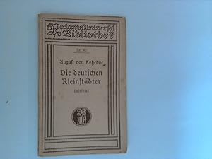 Imagen del vendedor de Reclams Universal Bibliothek: Nr. 90: Die deutschen Kleinstdter Lustspiel in vier Akten a la venta por ANTIQUARIAT FRDEBUCH Inh.Michael Simon
