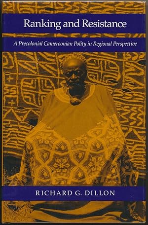 Ranking and Resistance: A Precolonial Cameroonian Polity in Regional Perspective.
