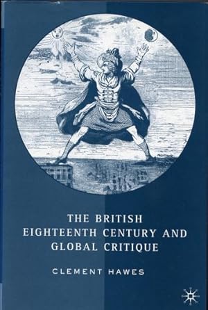 Seller image for The British Eighteenth Century and Global Critique for sale by Leaf and Stone Books