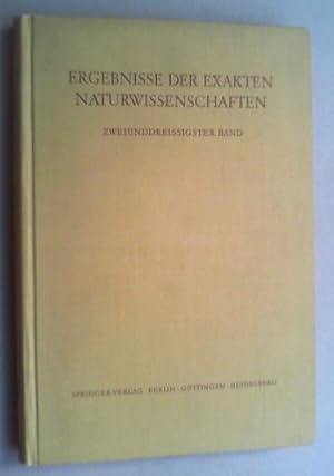 Bild des Verkufers fr Ergebnisse der exakten Naturwissenschaften. Bd. 32. zum Verkauf von Antiquariat Sander
