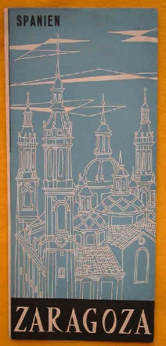 FOLLETO TURÍSTICO : ZARAGOZA (Tourist brochure)