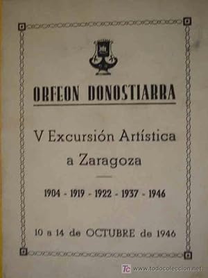 ORFEÓN DONOSTIARRA. V Excursión Artística a Zaragoza. 1946