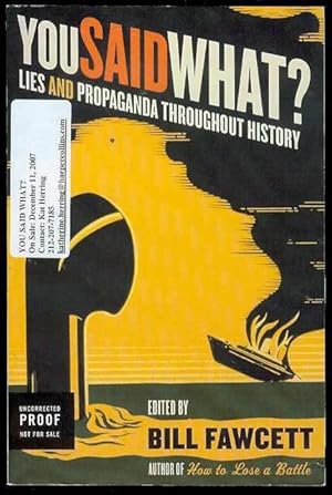 You Said What?: Lies and Propaganda Throughout History