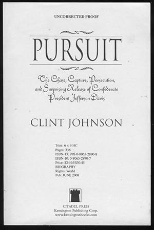 Pursuit: The Chase, Capture, Persecution, and Surprising Release of Confederate President Jeffers...