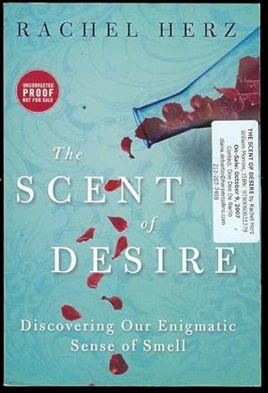 Imagen del vendedor de The Scent of Desire: Discovering Our Enigmatic Sense of Smell a la venta por Bookmarc's