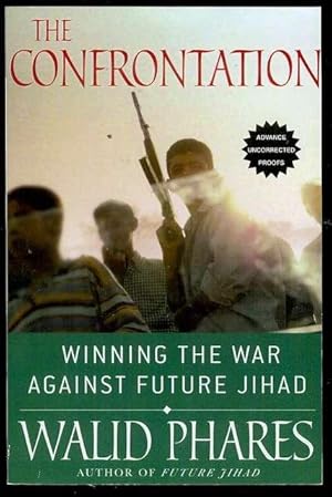 Imagen del vendedor de The Confrontation: Winning the War against Future Jihad a la venta por Bookmarc's