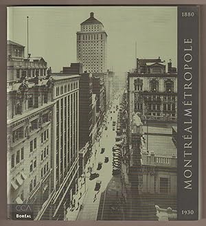 Seller image for Montral mtrople : 1880-1930 for sale by Antiquariat Neue Kritik