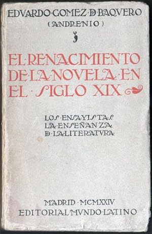 Bild des Verkufers fr El Renacimiento de la Novela Espaola en el Siglo XIX. Los Ensayistas. La Enseanza de la Literatura zum Verkauf von Federico Burki