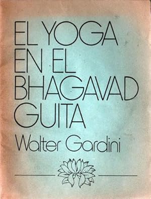Imagen del vendedor de El Yoga en el Bhagavad Guita a la venta por Federico Burki