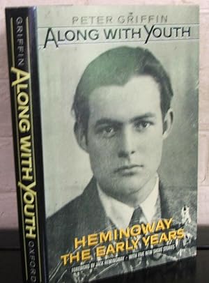 Along With Youth: Hemingway, the Early Years