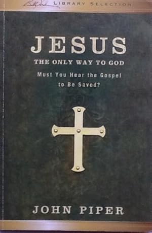 Jesus the Only Way to God