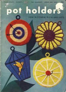 Image du vendeur pour Pot Holders for Kitchen Pick-Me-Ups Book No. 294 mis en vente par The Book Faerie