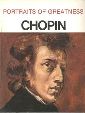 Seller image for Chopin : Portrait of Greatness. [The life and times of Chopin; I grandi di Tutti i Tempi : Chopin] for sale by Joseph Valles - Books