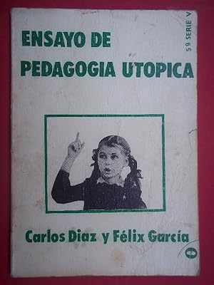 Immagine del venditore per Ensayo de Pedagoga Utpica. venduto da Carmichael Alonso Libros