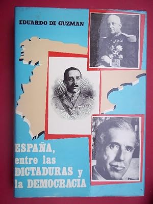 Bild des Verkufers fr Espaa, entre las Dictaduras y la Democracia, con el texto ntegro de las siete constituciones que han regido en Espaa a partir de 1812. zum Verkauf von Carmichael Alonso Libros