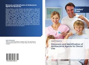 Bild des Verkufers fr Discovery and Identification of Antibacterial Agents for Dental Use zum Verkauf von AHA-BUCH GmbH