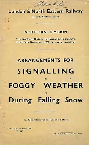 Image du vendeur pour Arrangements for Signalling in Foggy Weather or During Falling Snow. 1932. London & North Eastern Railway mis en vente par Barter Books Ltd