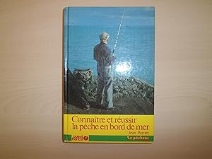 Seller image for CONNAITRE ET REUSSIR LA PECHE EN BORD DE MER for sale by Le temps retrouv