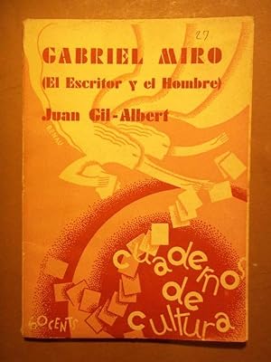 Image du vendeur pour GABRIEL MIRO (El Escritor y el Hombre.) mis en vente par Carmichael Alonso Libros
