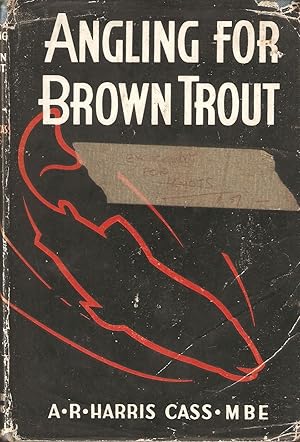 Seller image for ANGLING FOR BROWN TROUT. By A.R. Harris Cass, M.B.E. for sale by Coch-y-Bonddu Books Ltd