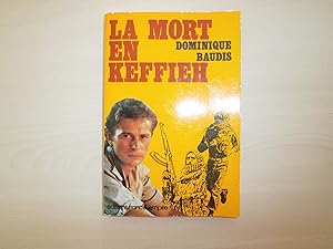 Seller image for LA MORT EN KEFFIEH for sale by Le temps retrouv