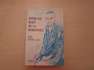Seller image for JUSQU'AU BOUT DE LA RESISTANCE for sale by Le temps retrouv