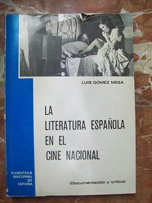 Seller image for LA LITERATURA ESPAOLA EN EL CINE NACIONAL. 1907-1977. (DOCUMENTACIN Y CRTICA) for sale by Itziar Arranz Libros & Dribaslibros