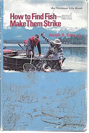 Seller image for How to Find Fish, and Make Them Strike for sale by North American Rarities