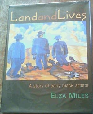 Imagen del vendedor de Land and Lives: A Story of Early Black Artists a la venta por Chapter 1