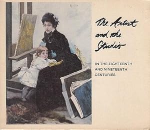 Imagen del vendedor de The Artist and the Studio in the Eighteenth and Nineteenth Centuries a la venta por LEFT COAST BOOKS