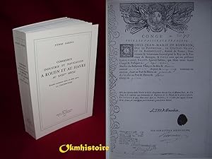 Commerce, industrie et navigation à Rouen et au Havre au XVIIIe siècle . Rivalité croissante entr...