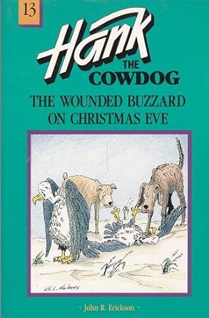 Imagen del vendedor de Hank the Cowdog: The Wounded Buzzard on Christmas Eve a la venta por Shamrock Books